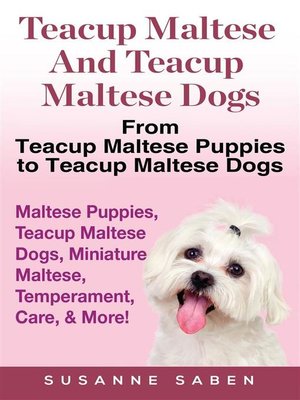 cover image of Teacup Maltese and Teacup Maltese Dogs